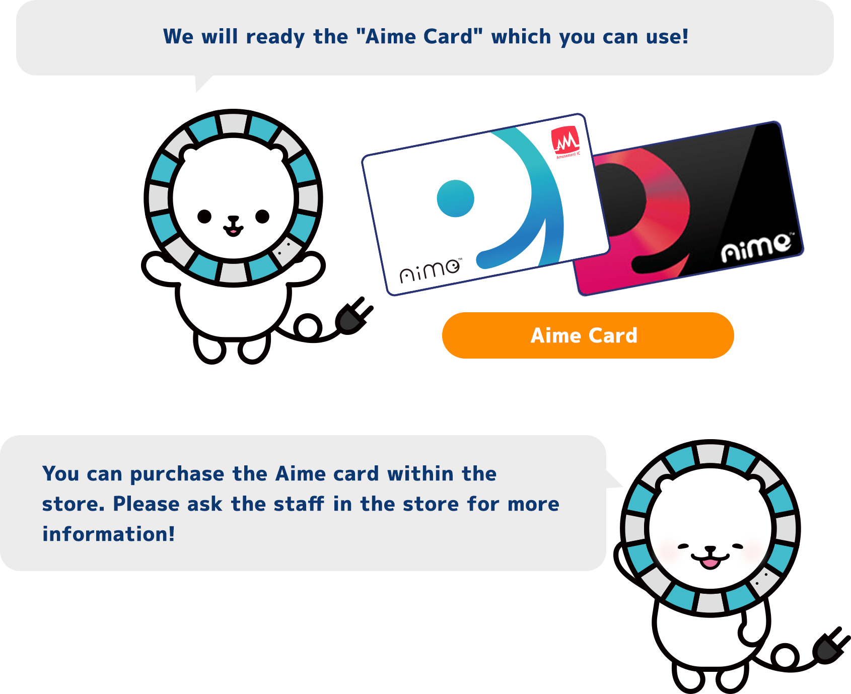 We will ready the "Aime Card" which you can use!
          